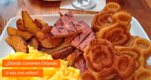 ¿Dónde comer en Orlando si vas con niños?