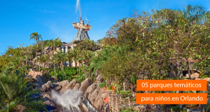 ¡05 parques temáticos para niños en Orlando!