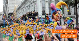 Vive al máximo el Mardi Gras 2017 en Orlando