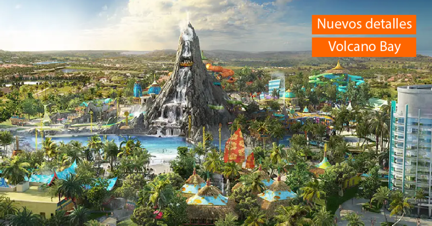 Nuevos detalles de Volcano Bay en Universal