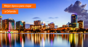 Clima en Orlando: Mejor época para viajar
